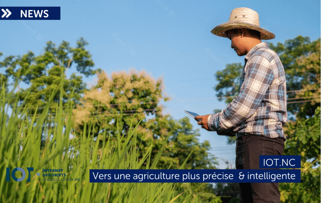 Vers une agriculture plus intelligente et respectueuse de l’environnement grâce à l&rsquo;IOT
