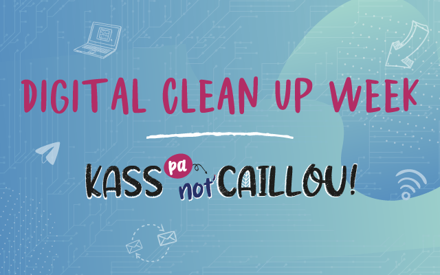 Digital Clean Up Week